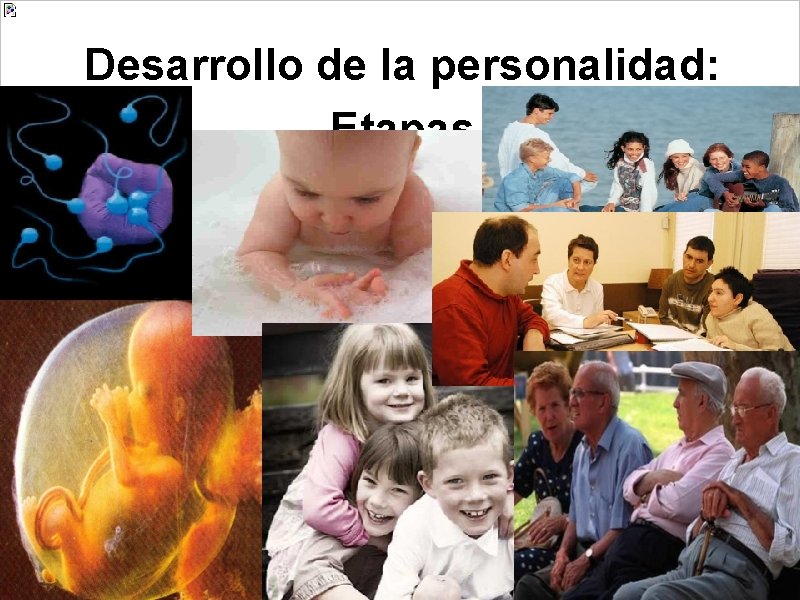 Desarrollo de la personalidad: Etapas 