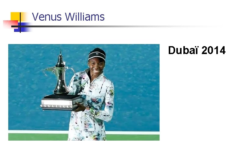 Venus Williams Dubaï 2014 