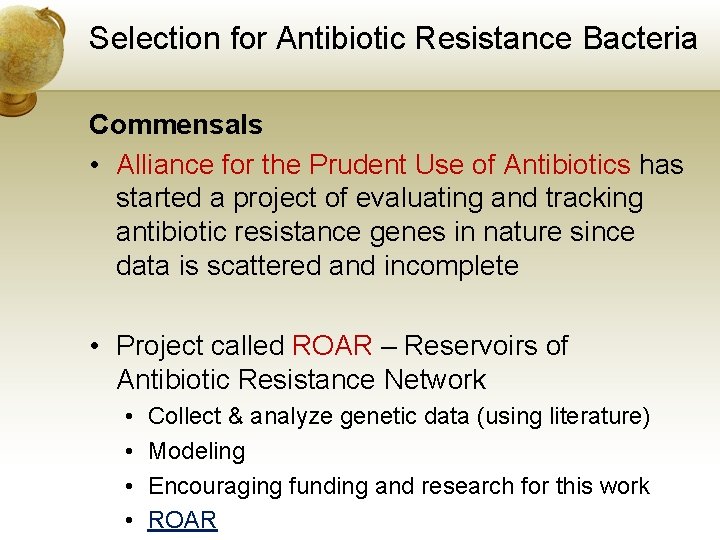 Selection for Antibiotic Resistance Bacteria Commensals • Alliance for the Prudent Use of Antibiotics