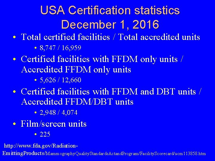 USA Certification statistics December 1, 2016 • Total certified facilities / Total accredited units
