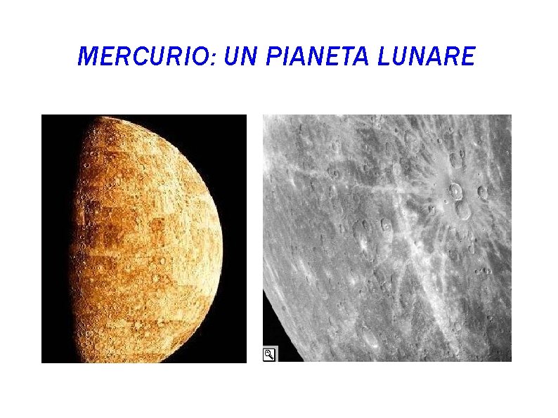 MERCURIO: UN PIANETA LUNARE 