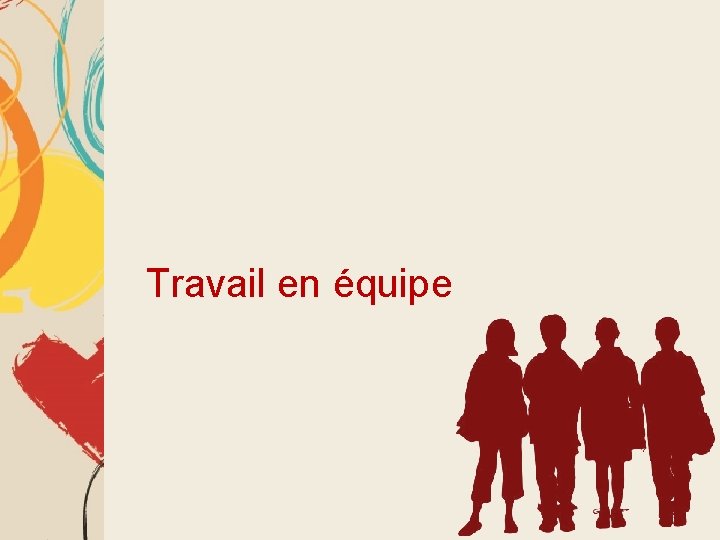 Travail en équipe 