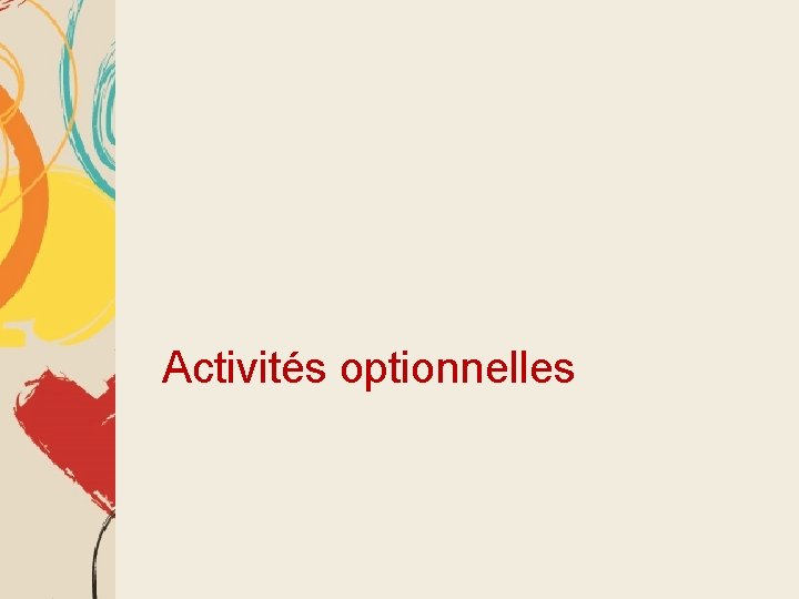 Activités optionnelles 