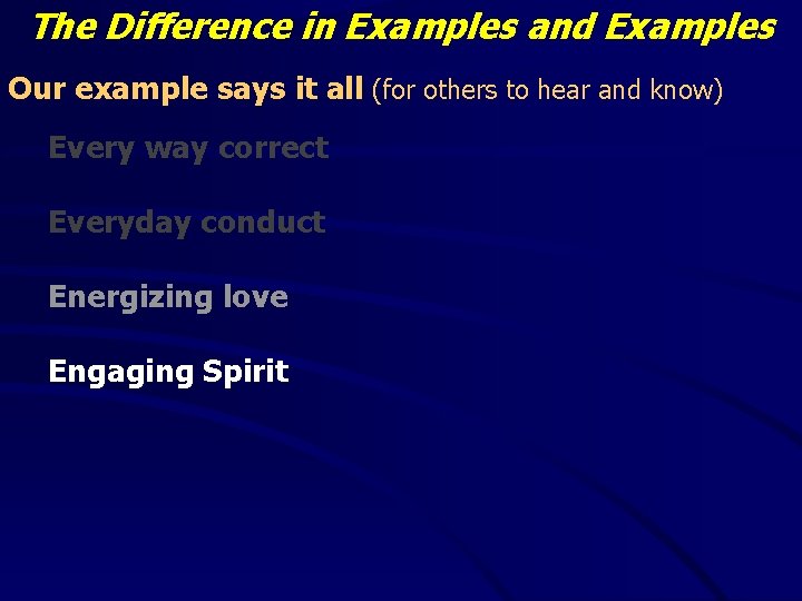 The Difference in Examples and Examples Our example says it all (for others to