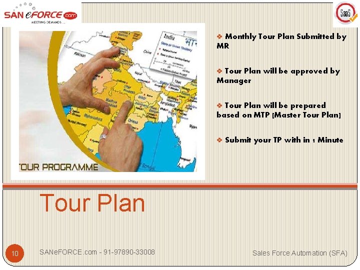 v Monthly Tour Plan Submitted by MR v Tour Plan will be approved by