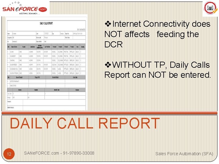 v. Internet Connectivity does NOT affects feeding the DCR v. WITHOUT TP, Daily Calls