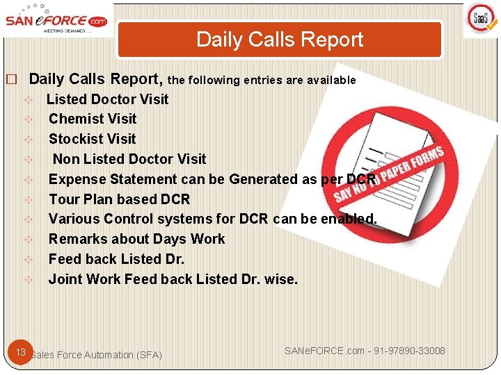 Daily Calls Report � Daily Calls Report, the following entries are available v Listed