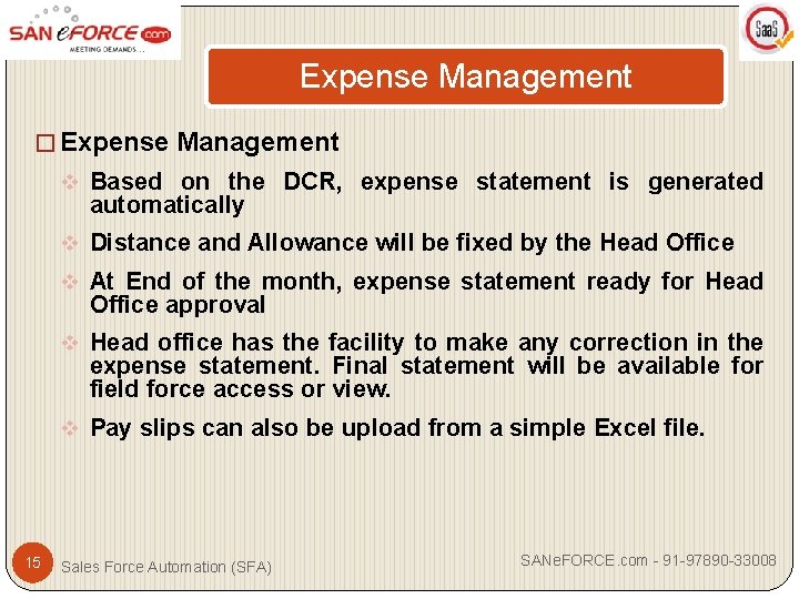 Expense Management � Expense Management v Based on the DCR, expense statement is generated