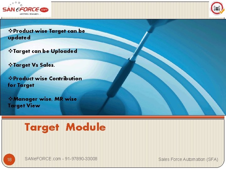 v. Product wise Target can be updated v. Target can be Uploaded v. Target