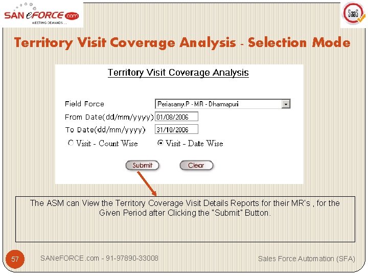 Territory Visit Coverage Analysis - Selection Mode The ASM can View the Territory Coverage