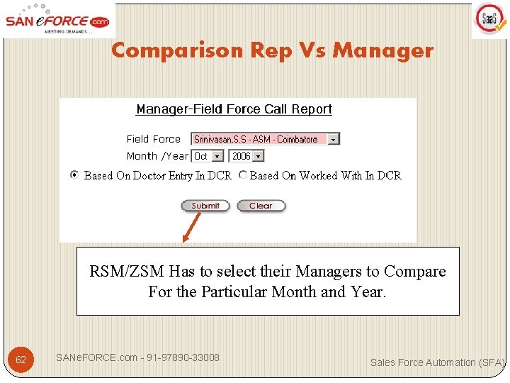 Comparison Rep Vs Manager RSM/ZSM Has to select their Managers to Compare For the