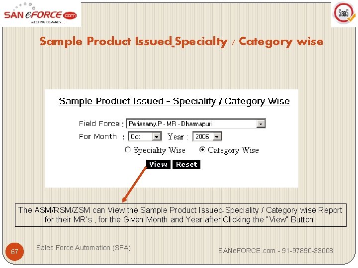 Sample Product Issued Specialty / Category wise The ASM/RSM/ZSM can View the Sample Product