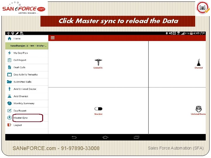 Click Master sync to reload the Data SANe. FORCE. com - 91 -97890 -33008