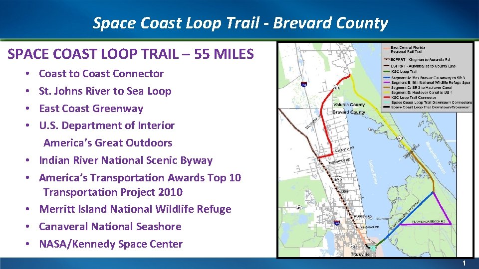 Space Coast Loop Trail - Brevard County SPACE COAST LOOP TRAIL – 55 MILES