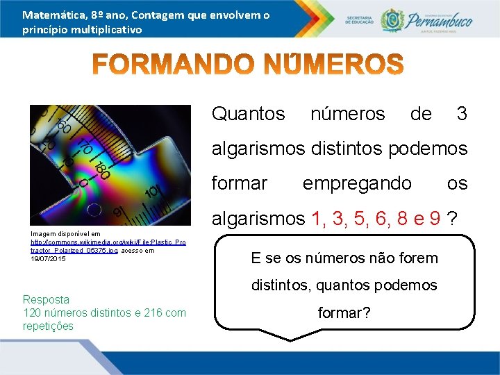 Matemática, 8º ano, Contagem que envolvem o princípio multiplicativo Quantos números de 3 algarismos