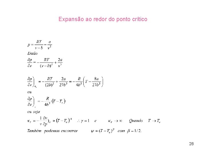 Expansão ao redor do ponto crítico 28 Expansão ao redor do ponto crítico 28