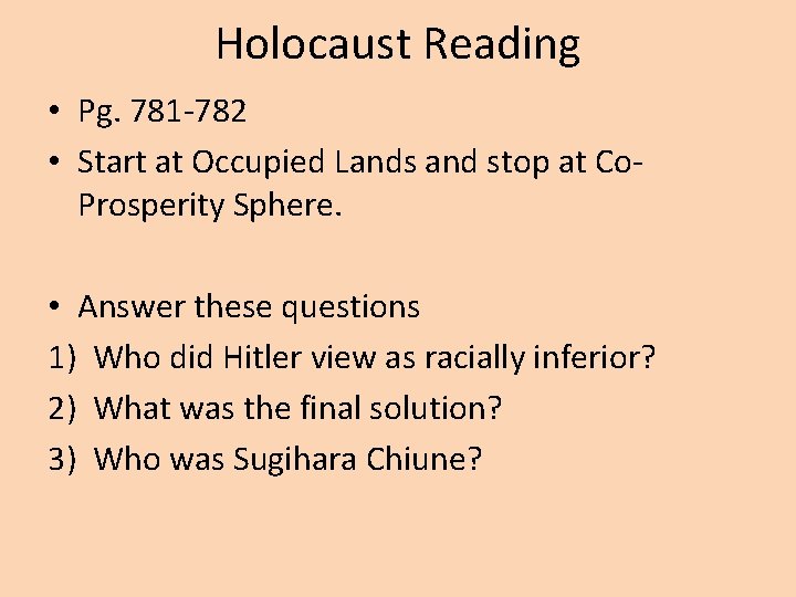 Holocaust Reading • Pg. 781 -782 • Start at Occupied Lands and stop at