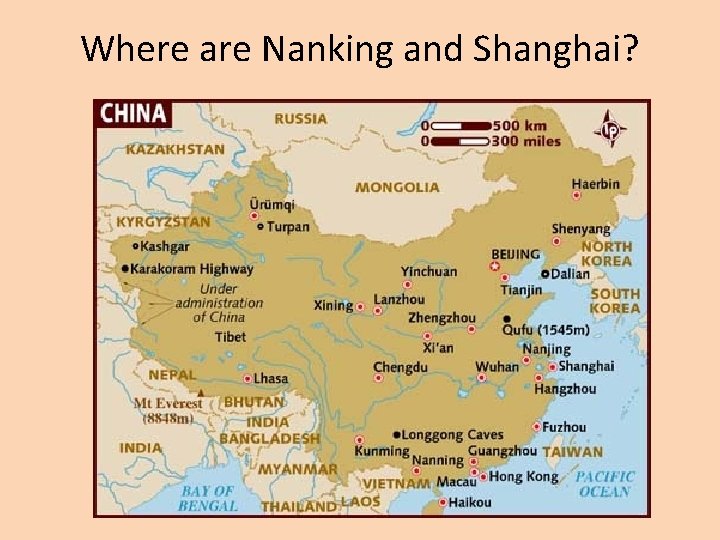 Where are Nanking and Shanghai? 