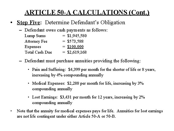 ARTICLE 50 -A CALCULATIONS (Cont. ) • Step Five: Determine Defendant’s Obligation – Defendant