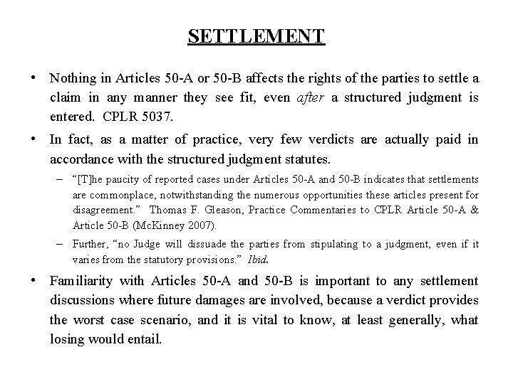 SETTLEMENT • Nothing in Articles 50 -A or 50 -B affects the rights of