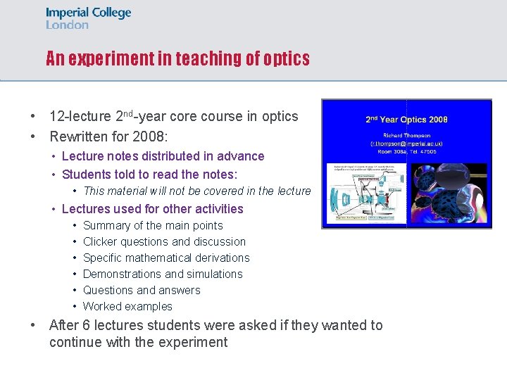 An experiment in teaching of optics • 12 -lecture 2 nd-year core course in