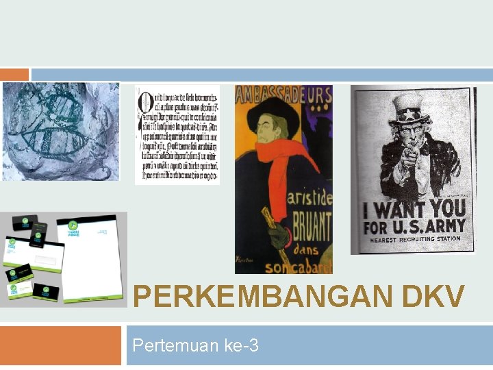 PERKEMBANGAN DKV Pertemuan ke-3 