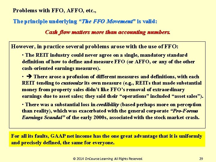 Problems with FFO, AFFO, etc. , The principle underlying “The FFO Movement” is valid: