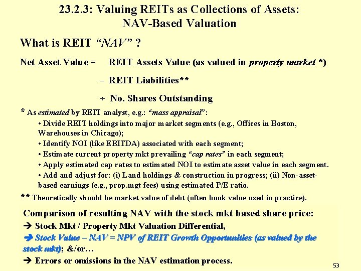 23. 2. 3: Valuing REITs as Collections of Assets: NAV-Based Valuation What is REIT