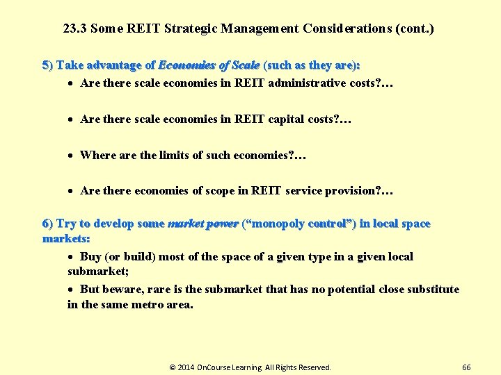 23. 3 Some REIT Strategic Management Considerations (cont. ) 5) Take advantage of Economies