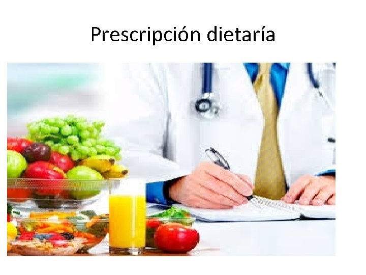 Prescripción dietaría 