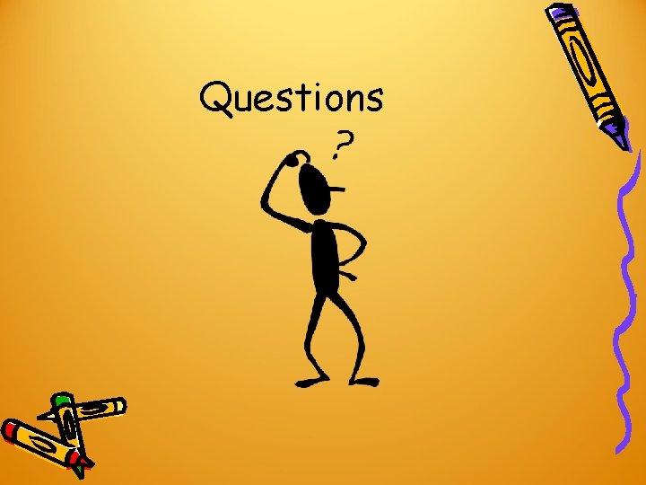 Questions Questions
