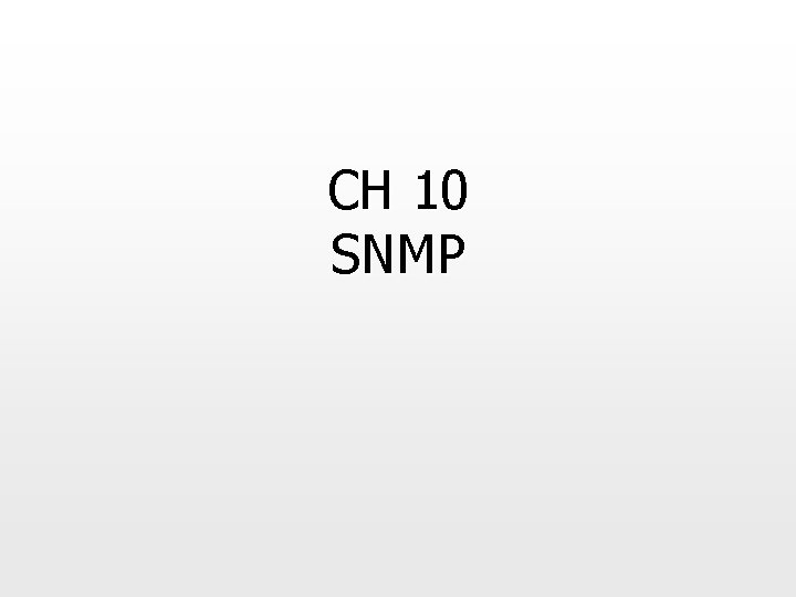 CH 10 SNMP 