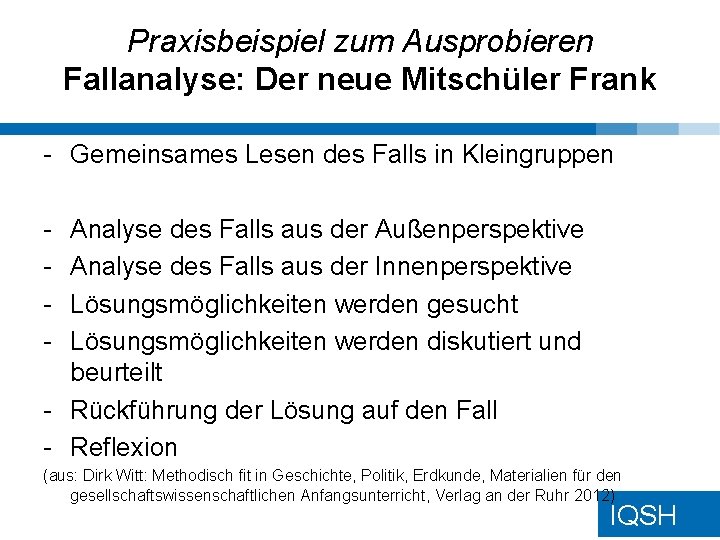 Praxisbeispiel zum Ausprobieren Fallanalyse: Der neue Mitschüler Frank - Gemeinsames Lesen des Falls in