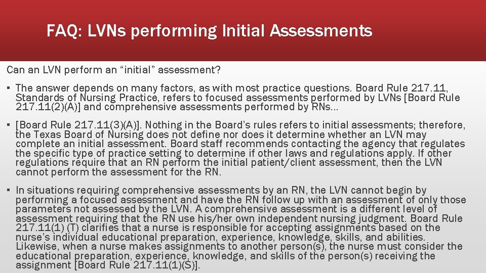 FAQ: LVNs performing Initial Assessments Can an LVN perform an “initial” assessment? ▪ The