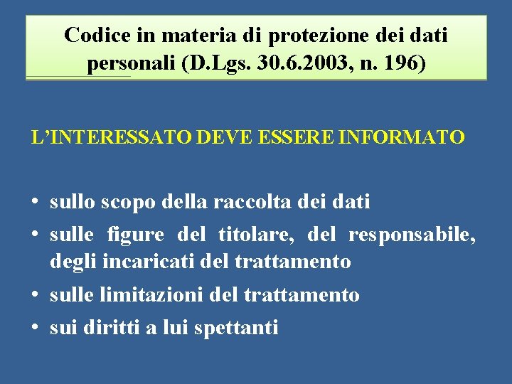 Codice in materia di protezione dei dati personali (D. Lgs. 30. 6. 2003, n.