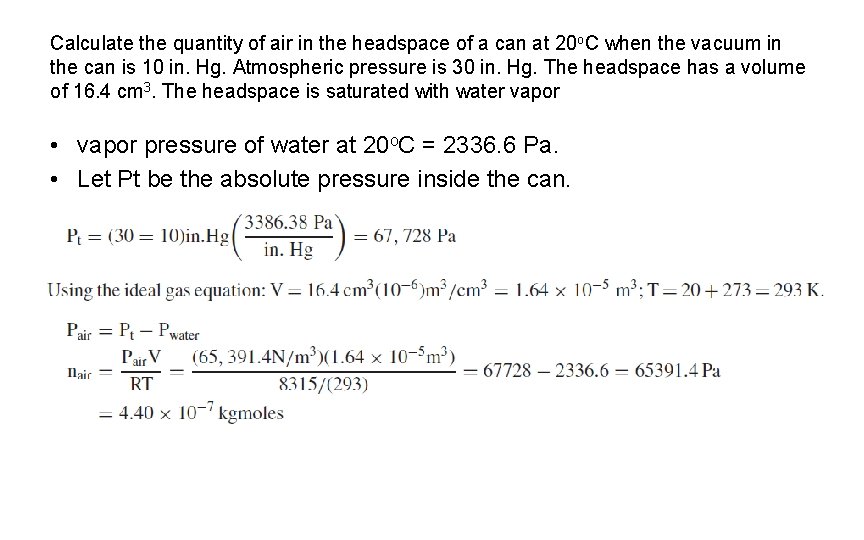 Calculate the quantity of air in the headspace of a can at 20 o.