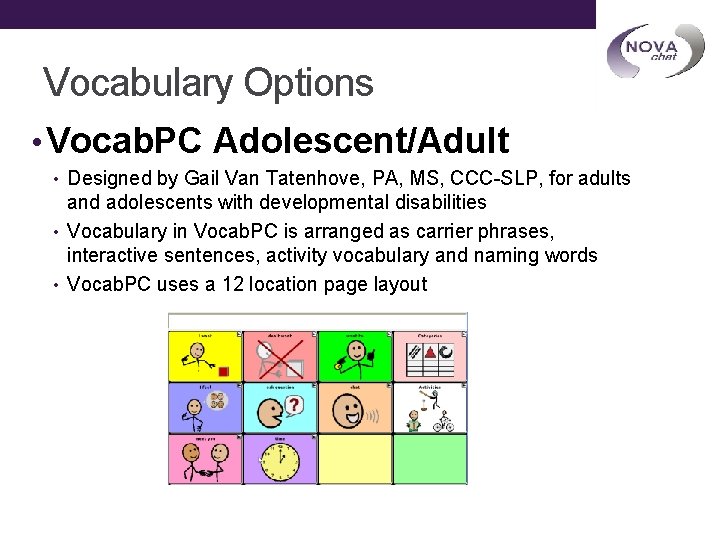 Vocabulary Options • Vocab. PC Adolescent/Adult • Designed by Gail Van Tatenhove, PA, MS,