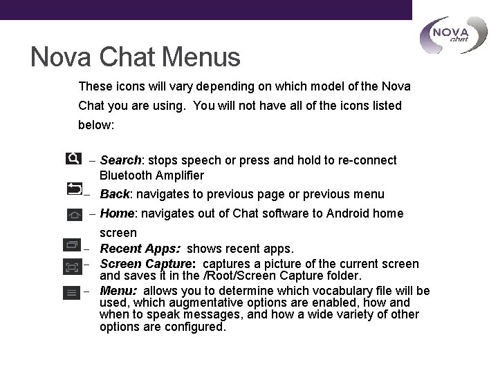 Nova Chat Menus These icons will vary depending on which model of the Nova