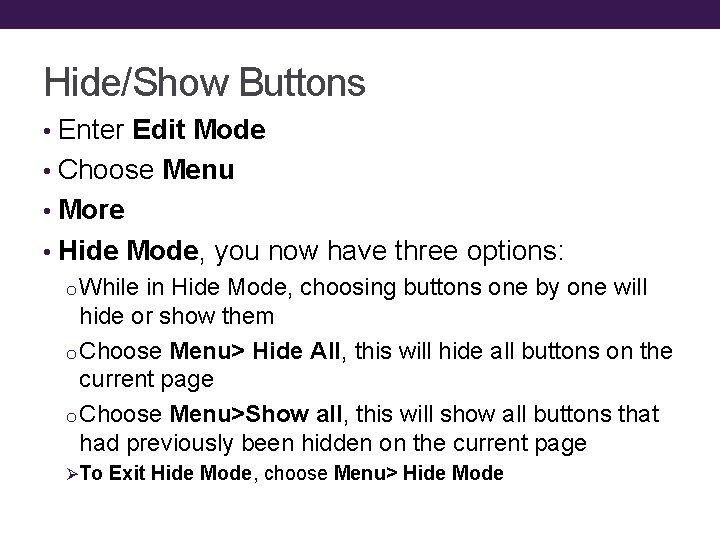 Hide/Show Buttons • Enter Edit Mode • Choose Menu • More • Hide Mode,
