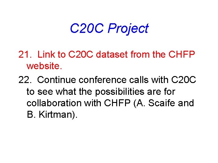 C 20 C Project 21. Link to C 20 C dataset from the CHFP