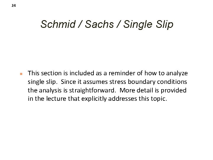24 Schmid / Sachs / Single Slip n This section is included as a
