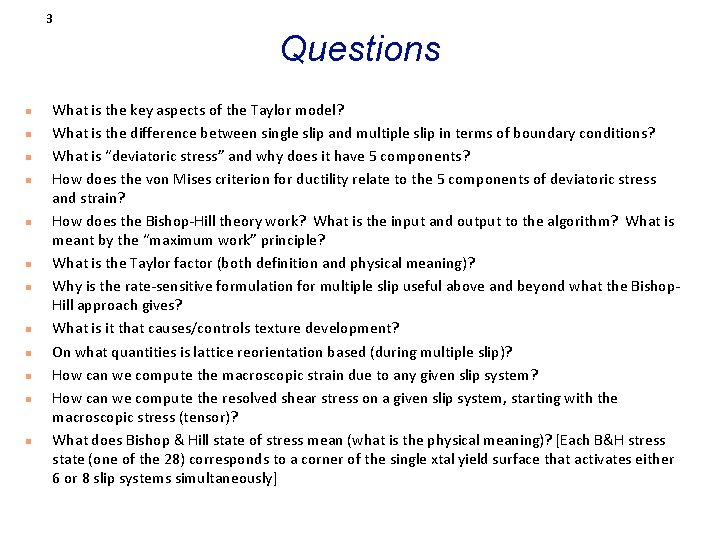 3 Questions n n n What is the key aspects of the Taylor model?