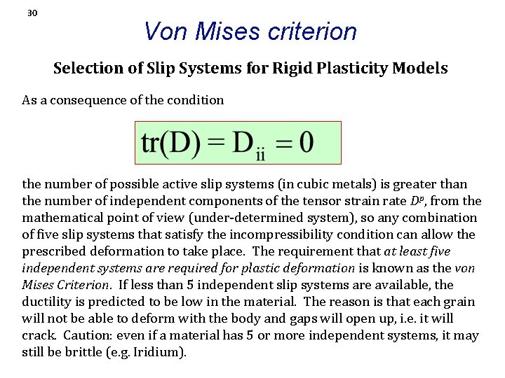 30 Von Mises criterion Selection of Slip Systems for Rigid Plasticity Models As a