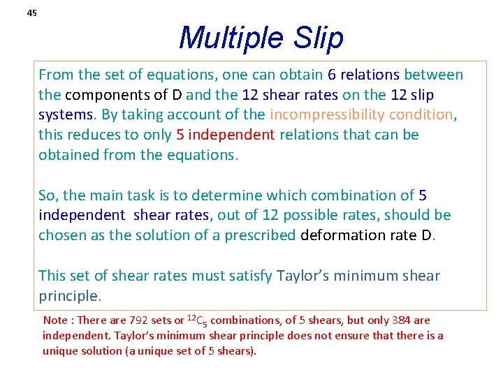 45 Multiple Slip From the set of equations, one can obtain 6 relations between
