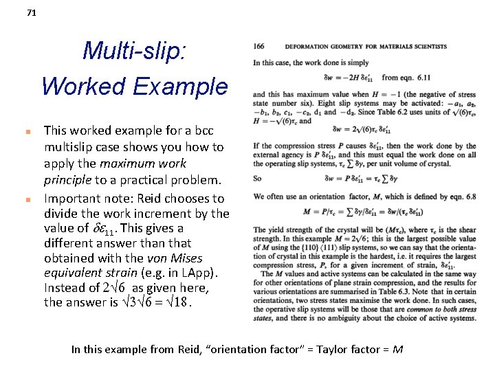 71 Multi-slip: Worked Example n n This worked example for a bcc multislip case