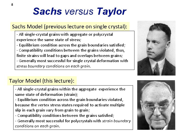 8 Sachs versus Taylor Sachs Model (previous lecture on single crystal): - All single-crystal