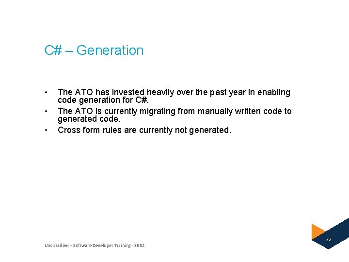C# – Generation • • • The ATO has invested heavily over the past