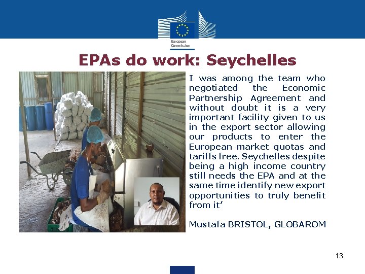 EPAs do work: Seychelles I was among the team who negotiated the Economic Partnership