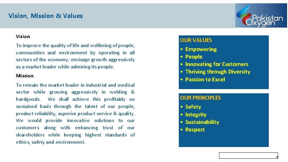 Vision, Mission & Values Vision To improve the quality of life and wellbeing of