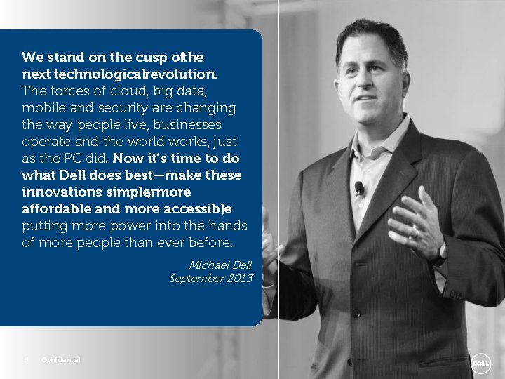 We stand on the cusp ofthe next technologicalrevolution. The forces of cloud, big data, We stand on the cusp ofthe next technologicalrevolution. The forces of cloud, big data,